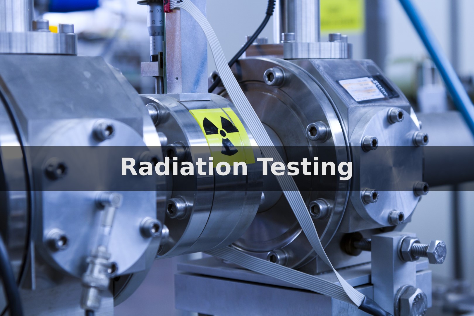 Radiation Testing